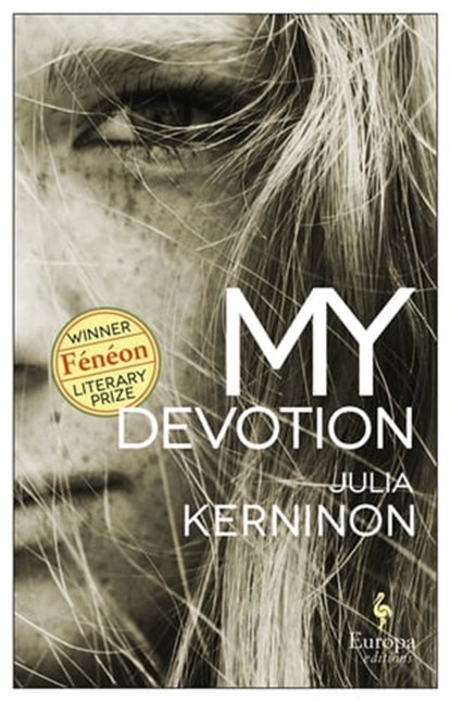 My Devotion, Julia Kerninon - Ebook - 9781609456269