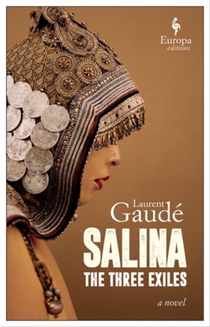 Salina: The Three Exiles, Laurent Gaudé - Ebook - 9781609456542