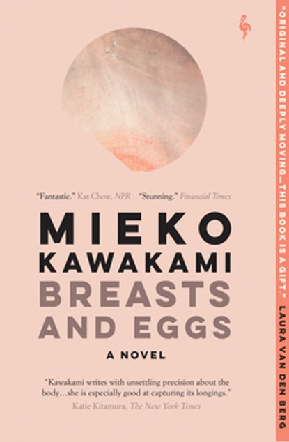 Breasts and Eggs, Mieko Kawakami - Paperback - 9781609456702