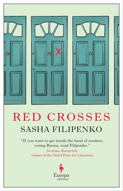 Red Crosses, Sasha Filipenko - Ebook - 9781609456948