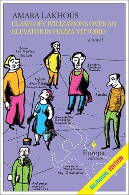 Clash of Civilizations Over an Elevator in Piazza Vittorio, Amara Lakhous - Ebook - 9781609457365