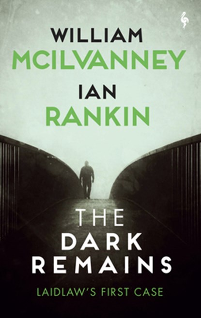 McIlvanney, W: Dark Remains, William McIlvanney - Paperback - 9781609457839