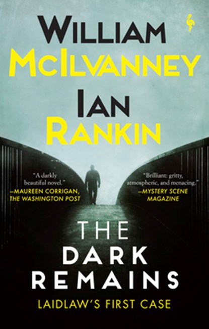 The Dark Remains: A Laidlaw Investigation (Jack Laidlaw Novels Prequel), William McIlvanney - Paperback - 9781609457839