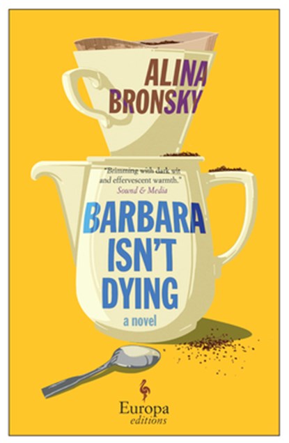 Barbara Isn't Dying, Alina Bronsky - Paperback - 9781609458423