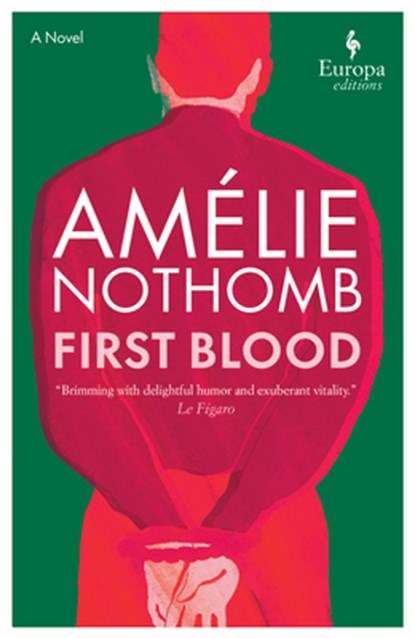 First Blood, Amélie Nothomb - Paperback - 9781609458447