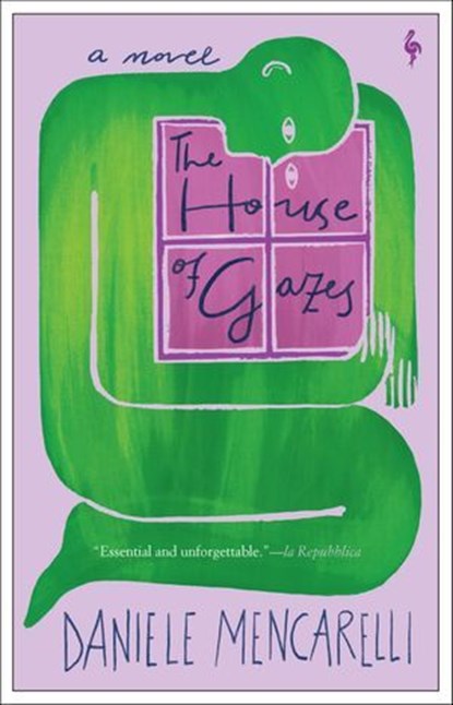 The House of Gazes, Daniele Mencarelli - Ebook - 9781609459734