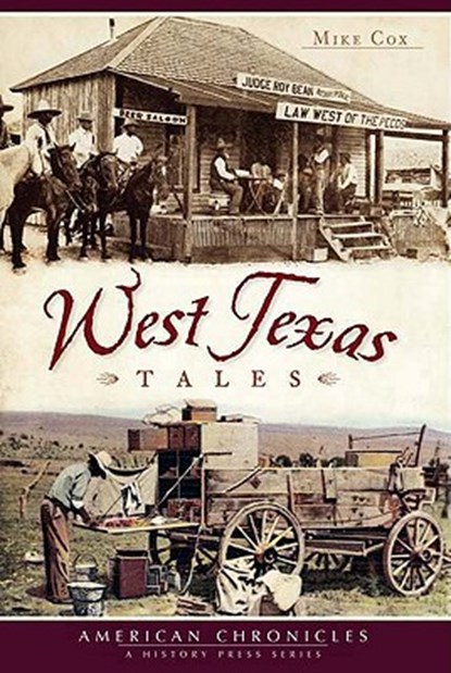 West Texas Tales, Mike Cox - Paperback - 9781609493295