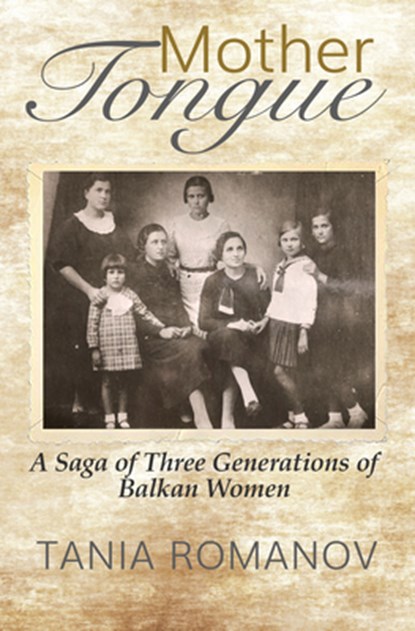 Mother Tongue, Tania Romanov - Gebonden - 9781609521523