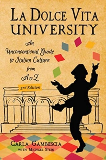 La Dolce Vita University, 2nd Edition, Carla Gambescia - Paperback - 9781609521981