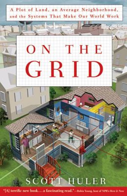 On The Grid, Scott Huler - Paperback - 9781609611385