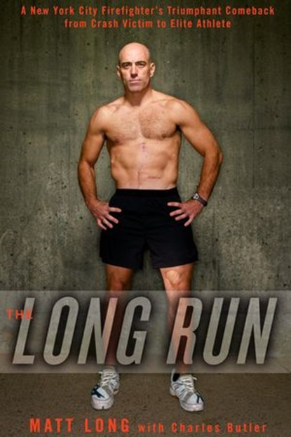 The Long Run, Matt Long ; Charlie Butler - Ebook - 9781609612092