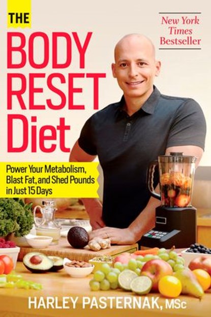 The Body Reset Diet, Harley Pasternak - Ebook - 9781609615512