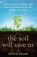 The Soil Will Save Us, Kristin Ohlson - Gebonden - 9781609615543