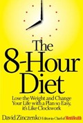 The 8-Hour Diet | David Zinczenko | 