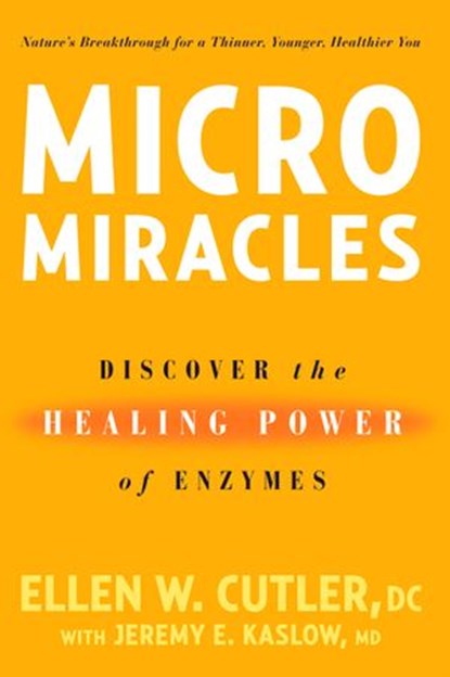 MicroMiracles, Ellen Cutler ; Jeremy Kaslow - Ebook - 9781609616519