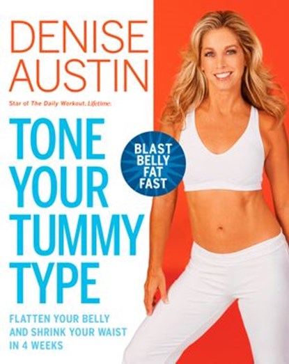 Tone Your Tummy Type, Denise Austin - Ebook - 9781609616960
