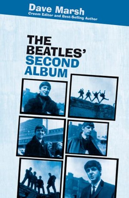 The Beatles' Second Album, Dave Marsh - Ebook - 9781609617165