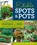 Edible Spots and Pots, Stacey Hirvela - Paperback - 9781609619596