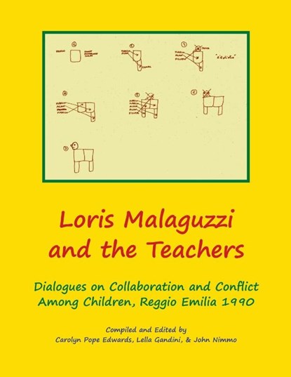 Loris Malaguzzi and the Teachers, Dr Carolyn Edwards ; Lella Gandini ; John Nimmo - Paperback - 9781609620561