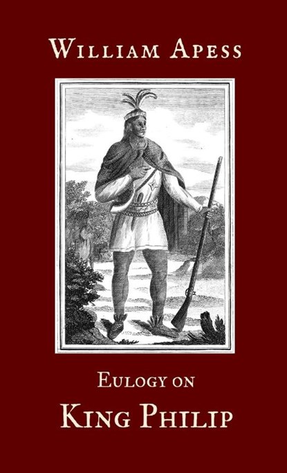 Eulogy on King Philip, William Apess - Paperback - 9781609622541