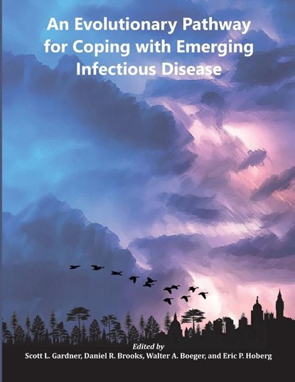 An Evolutionary Pathway for Coping with Emerging Infectious Disease, Scott L. Gardner ; Daniel R. Brooks ; Walter A. Boeger - Paperback - 9781609622992
