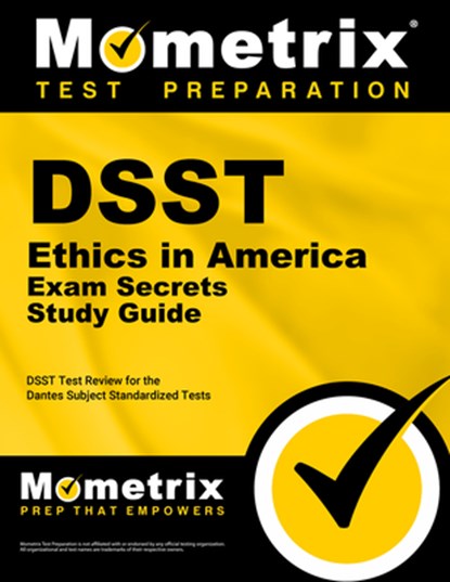 DSST Ethics in America Exam Secrets Study Guide: DSST Test Review for the Dantes Subject Standardized Tests, Mometrix College Credit Test Team - Paperback - 9781609716271