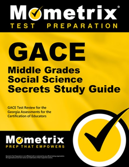 GACE Middle Grades Social Science Secrets Study Guide: GACE Test Review for the Georgia Assessments for the Certification of Educators, Mometrix Georgia Teacher Certification T - Paperback Adobe PDF - 9781609718183