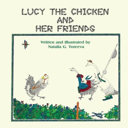 Lucy the Chicken and Her Friends, Natalia Toreeva - Paperback - 9781609762117
