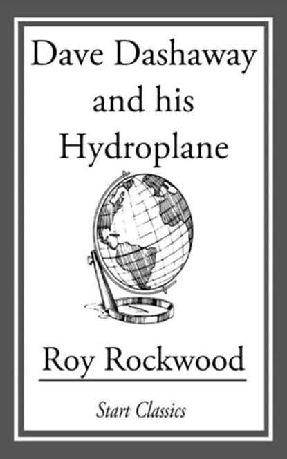 Dave Dashaway and His Hydroplane, Roy Rockwood - Ebook - 9781609777272