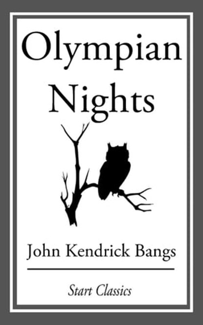 Olympian Nights, John Kendrick Bangs - Ebook - 9781609778057