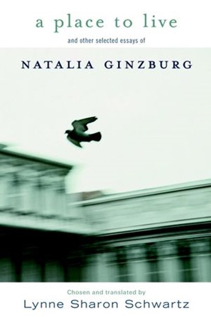 A Place to Live, Natalia Ginzburg - Ebook - 9781609800307