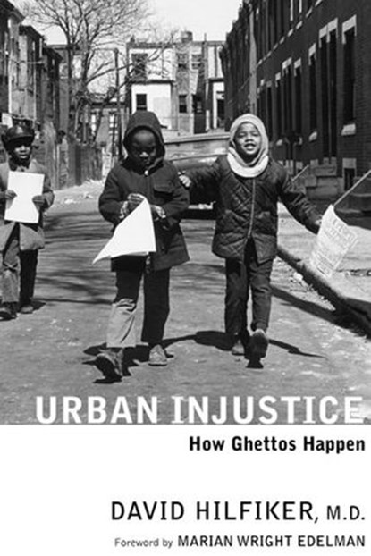 Urban Injustice, David Hilfiker - Ebook - 9781609800345