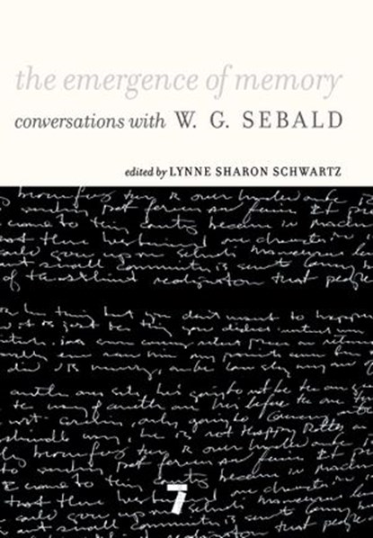 The Emergence of Memory, W.G. Sebald - Ebook - 9781609800611