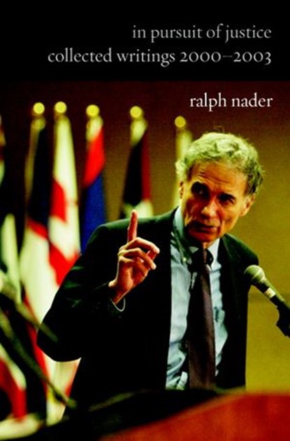 In Pursuit of Justice, Ralph Nader - Ebook - 9781609802424