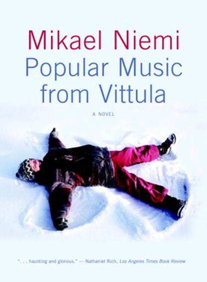 Popular Music from Vittula, Mikael Niemi - Ebook - 9781609802882