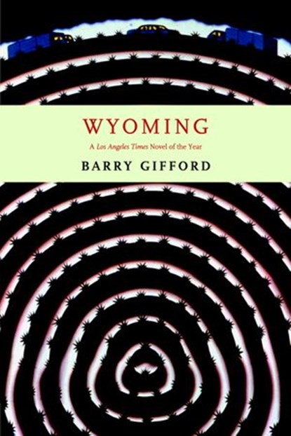 Wyoming, Barry Gifford - Ebook - 9781609803292