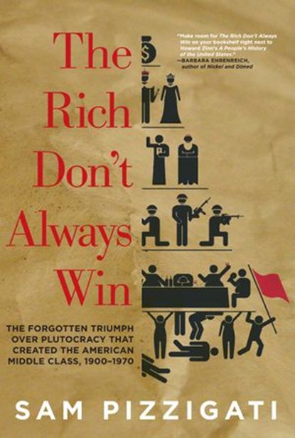 The Rich Don't Always Win, Sam Pizzigati - Ebook - 9781609804350