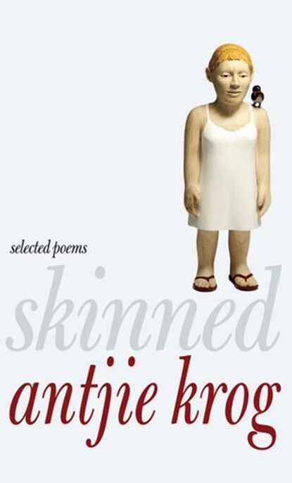 Skinned, Antjie Krog - Ebook - 9781609804640