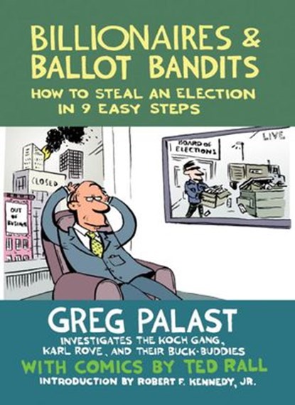 Billionaires & Ballot Bandits, Greg Palast - Ebook - 9781609804794