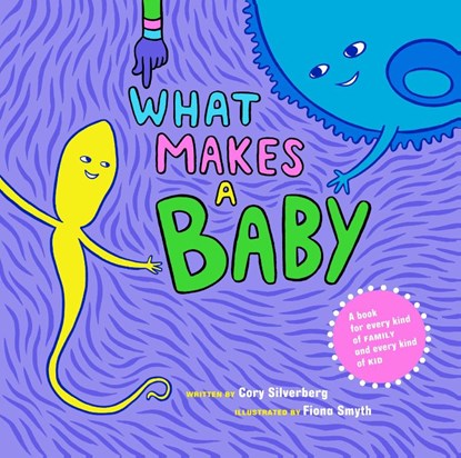 What Makes a Baby, Cory Silverberg - Gebonden - 9781609804855