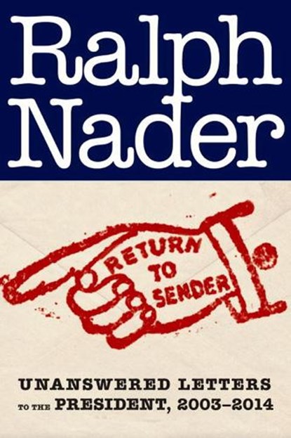 Return To Sender, Ralph Nader - Gebonden - 9781609806262