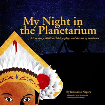 My Night in the Planetarium, Innosanto Nagara - Ebook - 9781609807016