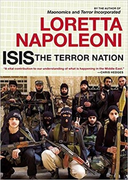 Isis: The Terror Nation, Loretta Napoleoni - Paperback - 9781609807252