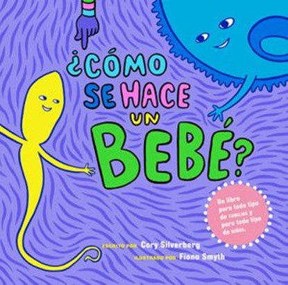 ¿Cómo se hace un bebé?, Cory Silverberg - Ebook - 9781609807702