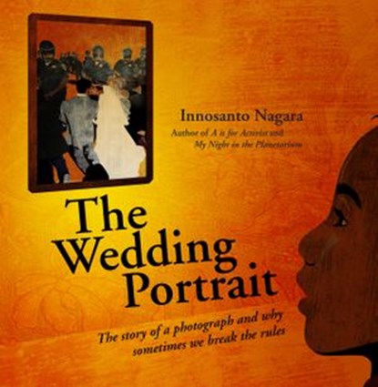 The Wedding Portrait, Innosanto Nagara - Ebook - 9781609808037