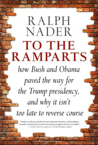 To the Ramparts, Ralph Nader - Ebook - 9781609808488