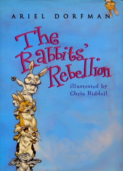 The Rabbits' Rebellion, Ariel Dorfman - Gebonden - 9781609809379