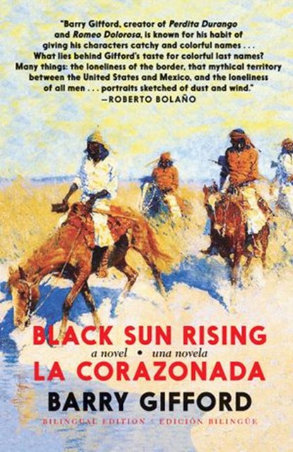 Black Sun Rising / La Corazonada, Barry Gifford - Ebook - 9781609809997