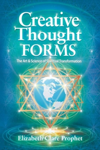 Creative Thought Forms, Elizabeth Clare (Elizabeth Clare Prophet) Prophet - Paperback - 9781609883980