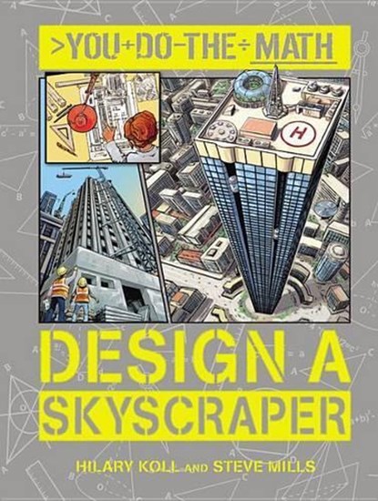 Design a Skyscraper, KOLL,  Hilary ; Mills, Steve - Gebonden - 9781609927301